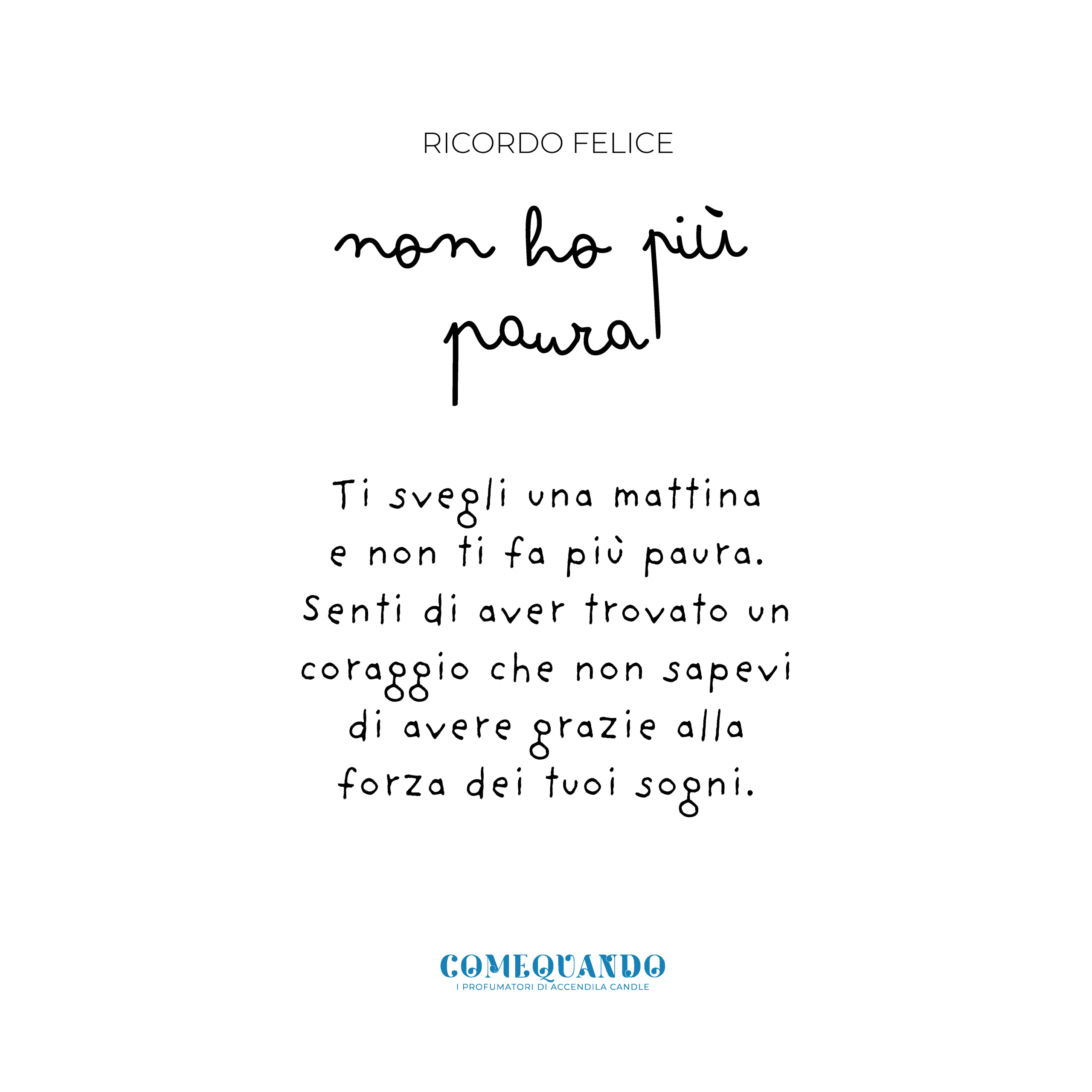 Come Quando - Coraggio
