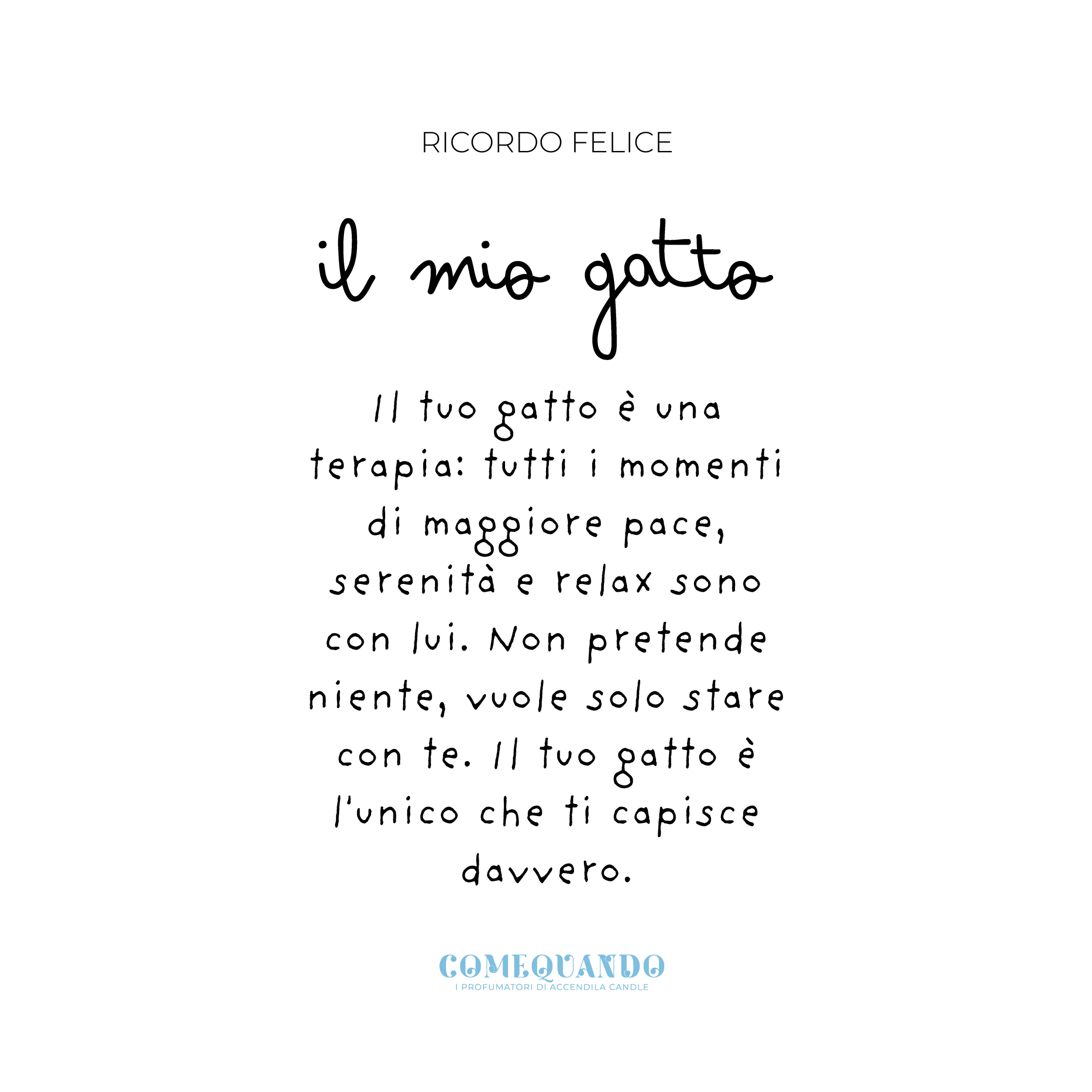 Come Quando - Gatto