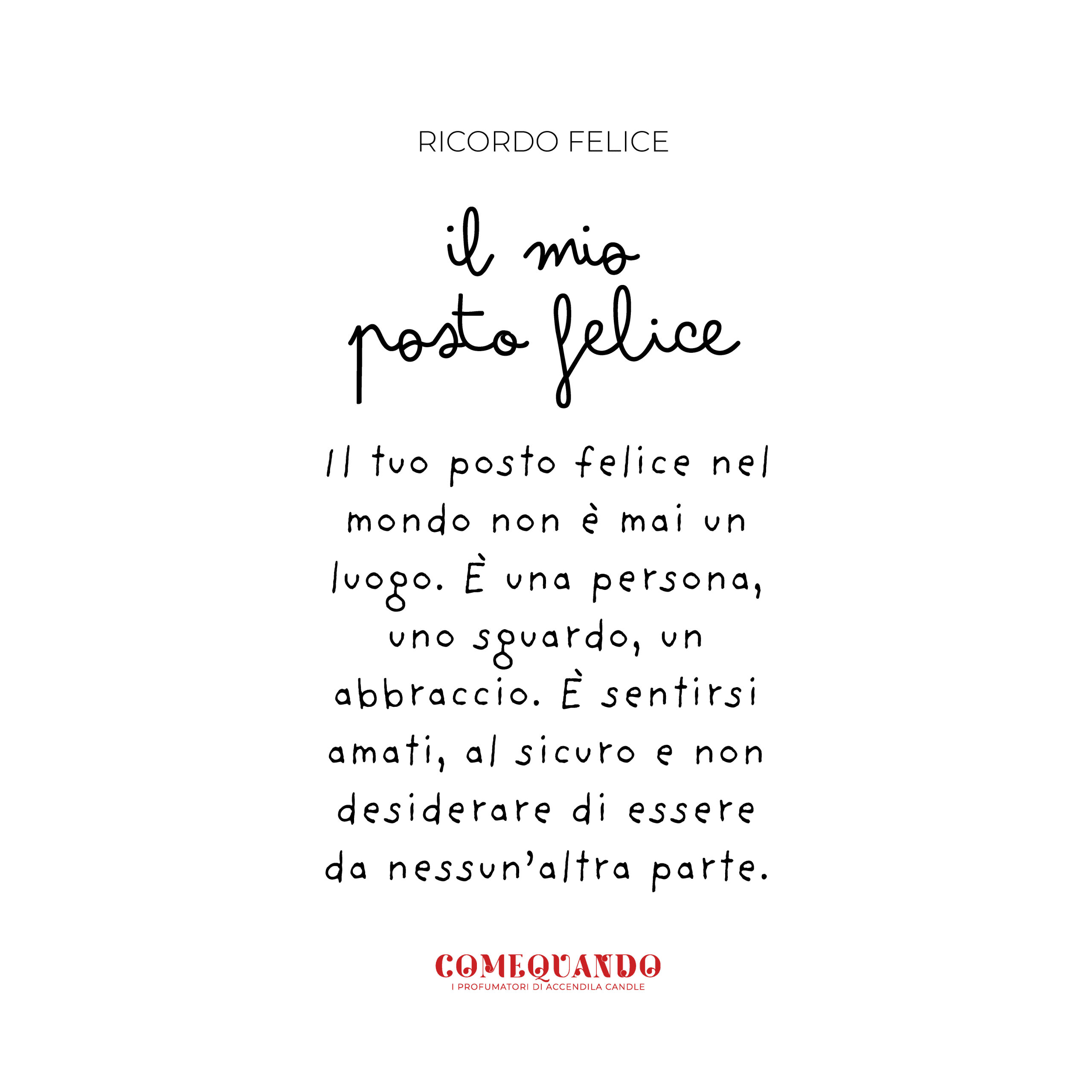 Come Quando - Posto Felice