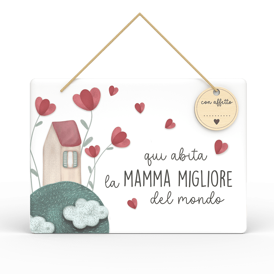 Mamma mia - Targa con tag Migliore del mondo