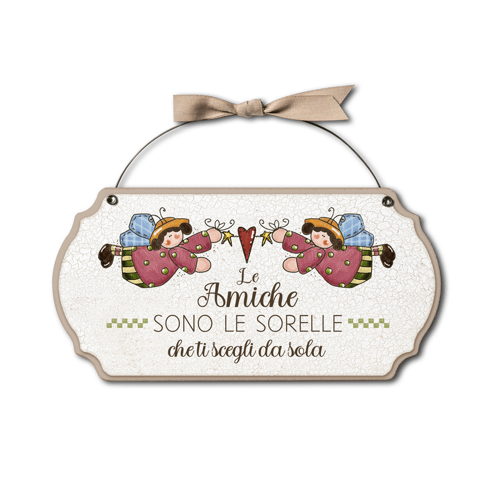 Targa con ferretto Aria Country – Amiche sorelle